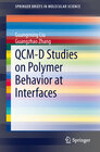 Buchcover QCM-D Studies on Polymer Behavior at Interfaces