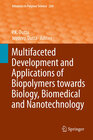 Buchcover Multifaceted Development and Application of Biopolymers for Biology, Biomedicine and Nanotechnology