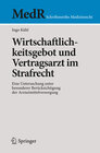 Buchcover Wirtschaftlichkeitsgebot und Vertragsarzt im Strafrecht