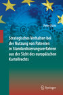 Buchcover Strategisches Verhalten bei der Nutzung von Patenten in Standardisierungsverfahren aus der Sicht des europäischen Kartel