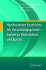 Buchcover Handbuch der Geschichte der Verwaltungsgerichtsbarkeit in Deutschland und Europa