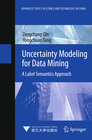 Buchcover Uncertainty Modeling for Data Mining
