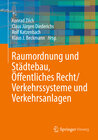 Buchcover Raumordnung und Städtebau, Öffentliches Baurecht / Verkehrssysteme und Verkehrsanlagen