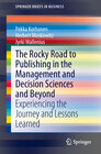 Buchcover The Rocky Road to Publishing in the Management and Decision Sciences and Beyond