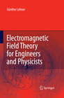 Buchcover Electromagnetic Field Theory for Engineers and Physicists