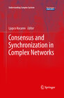 Buchcover Consensus and Synchronization in Complex Networks