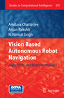 Buchcover Vision Based Autonomous Robot Navigation