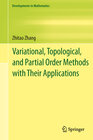 Buchcover Variational, Topological, and Partial Order Methods with Their Applications