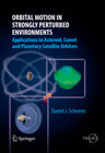 Buchcover Orbital Motion in Strongly Perturbed Environments