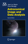 Buchcover Astronomical Image and Data Analysis