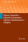 Buchcover Polymer Composites – Polyolefin Fractionation – Polymeric Peptidomimetics – Collagens