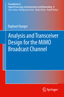 Buchcover Analysis and Transceiver Design for the MIMO Broadcast Channel