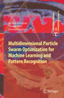 Buchcover Multidimensional Particle Swarm Optimization for Machine Learning and Pattern Recognition