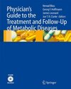 Buchcover Physician's Guide to the Treatment and Follow-Up of Metabolic Diseases