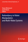 Buchcover Redundancy in Robot Manipulators and Multi-Robot Systems