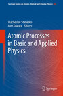 Buchcover Atomic Processes in Basic and Applied Physics