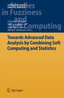 Buchcover Towards Advanced Data Analysis by Combining Soft Computing and Statistics