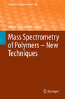 Buchcover Mass Spectrometry of Polymers – New Techniques