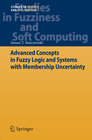 Buchcover Advanced Concepts in Fuzzy Logic and Systems with Membership Uncertainty