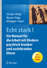 Buchcover ECHT STARK! Ein Manual für die Arbeit mit Kindern psychisch kranker und suchtkranker Eltern