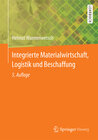 Buchcover Integrierte Materialwirtschaft, Logistik und Beschaffung