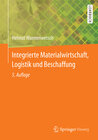 Buchcover Integrierte Materialwirtschaft, Logistik und Beschaffung