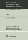 Buchcover Dynamic Modelling of Stochastic Demand for Manufacturing Employment