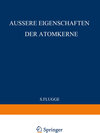Buchcover External Properties of Atomic Nuclei / Äussere Eigenschaften der Atomkerne