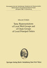 Buchcover Tame Representations of Local Weil Groups and of Chain Groups of Local Principal Orders