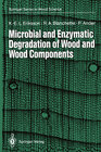 Microbial and Enzymatic Degradation of Wood and Wood Components width=