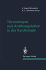 Buchcover Thrombolyse und Antikoagulation in der Kardiologie