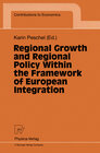 Buchcover Regional Growth and Regional Policy Within the Framework of European Integration