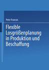 Buchcover Flexible Losgrößenplanung in Produktion und Beschaffung
