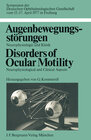 Buchcover Augenbewegungsstörungen / Disorders of Ocular Motility