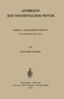 Buchcover Lehrbuch der Theoretischen Physik: Band III - Klassische Physik II Das Maxwellsche Feld