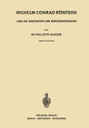 Buchcover Wilhelm Conrad Röntgen und die Geschichte der Röntgenstrahlen