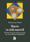 Buchcover Materie ist nicht materiell