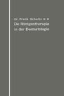 Buchcover Die Röntgentherapie in der Dermatologie