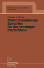 Buchcover Makroökonomische Szenarien für das vereinigte Deutschland