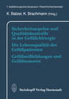 Buchcover Sicherheitsaspekte und Qualitätskontrolle in der Gefäßchirurgie Die Lebensqualität des Gefäßpatienten Gefäßmißbildungen 