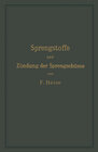 Buchcover Sprengstoffe und Zündung der Sprengschüsse, mit besonderer Berücksichtigung der Schlagwetter- und Kohlenstaubgefahr auf 