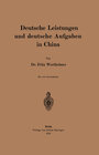Buchcover Deutsche Leistungen und deutsche Aufgaben in China