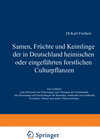 Buchcover Samen, Früchte und Keimlinge der in Deutschland heimischen oder eingeführten forstlichen Culturpflanzen
