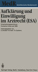 Buchcover Aufklärung und Einwilligung im Arztrecht (ESA)