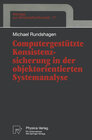 Buchcover Computergestützte Konsistenzsicherung in der objektorientierten Systemanalyse