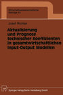 Buchcover Aktualisierung und Prognose technischer Koeffizienten in gesamtwirtschaftlichen Input-Output Modellen
