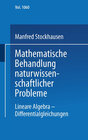Buchcover Mathematische Behandlung naturwissenschaftlicher Probleme Teil 3