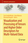 Buchcover Visualization and Processing of Tensors and Higher Order Descriptors for Multi-Valued Data