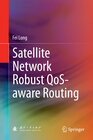 Buchcover Satellite Network Robust QoS-aware Routing