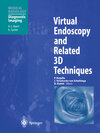 Buchcover Virtual Endoscopy and Related 3D Techniques